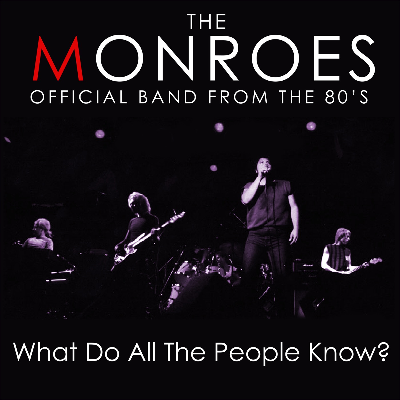Monroes, The - What Do All The People Know?